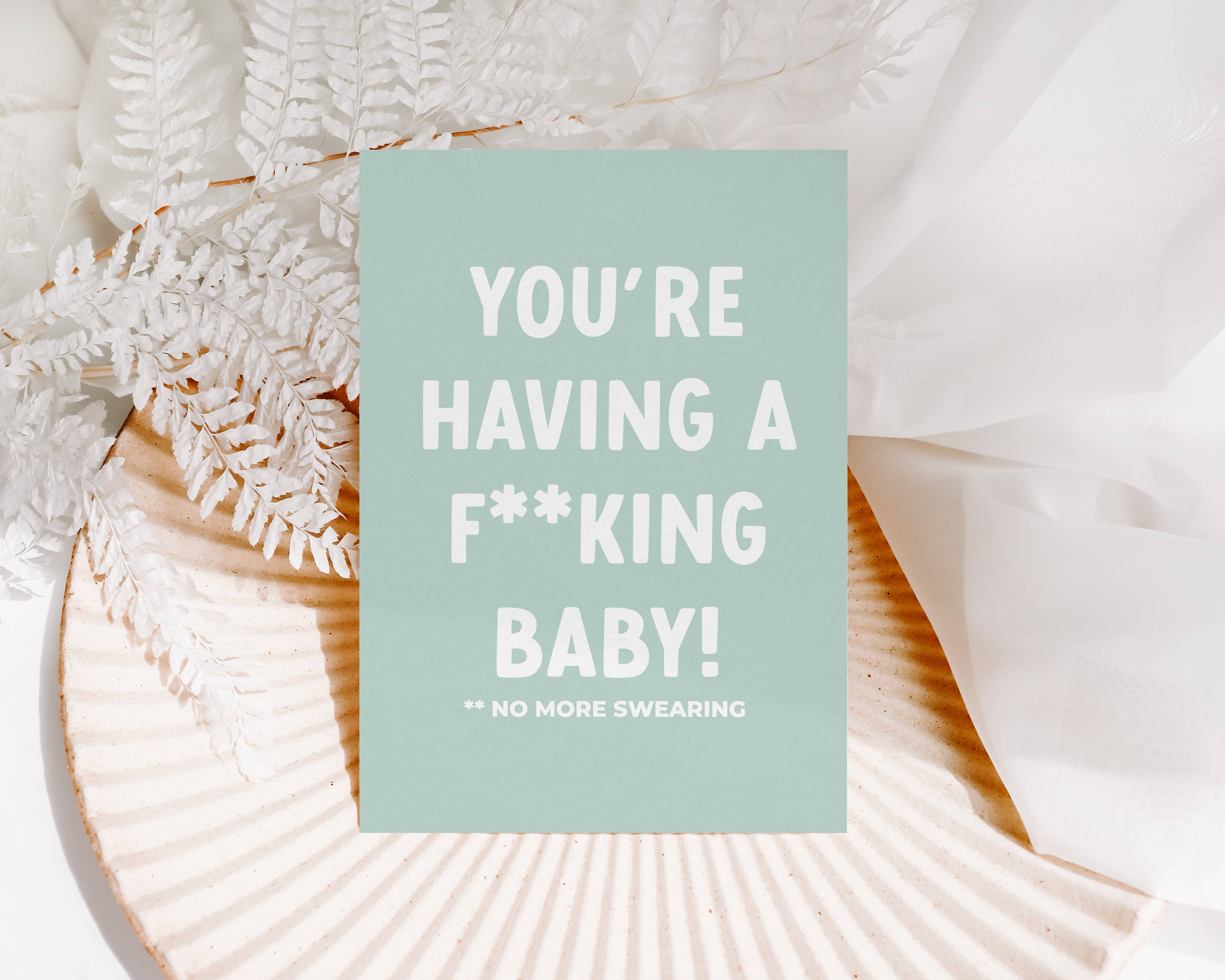 CARTE- YOU'RE HAVING À F**KING BABY - Institut MAIA